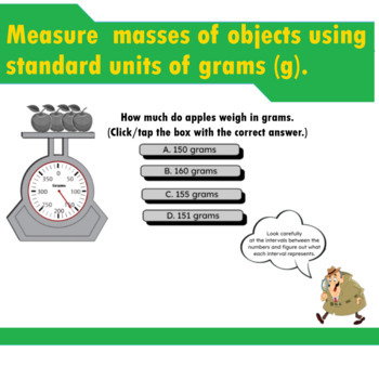 Preview of Measure masses of objects using standard units of grams.