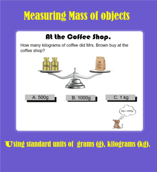 Preview of Measure masses of objects using standard units of grams (g), kilograms (kg).