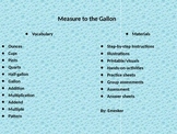 Measure to the Gallon -COMPLETE LESSON