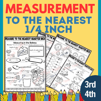 Preview of Measure to the Nearest Quarter Inch/ inches/ Half Inches, Measure with a Ruler