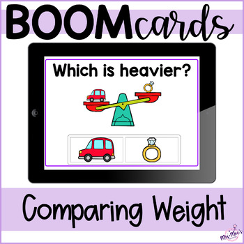 Preview of Measurement - Comparing Weights - Boom Cards 