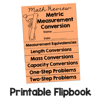 Measurement Conversion Flipbook (Metric System) by Jennifer Findley