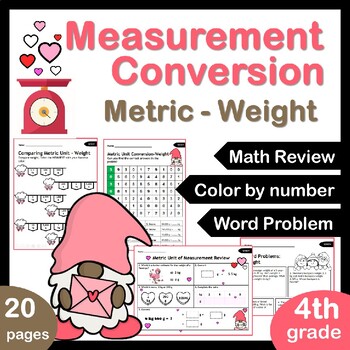 Preview of Measurement Conversion Worksheets | Metric Units of Weight Valentines Day