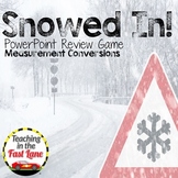 Measurement Conversions PowerPoint Game - Snowed In!