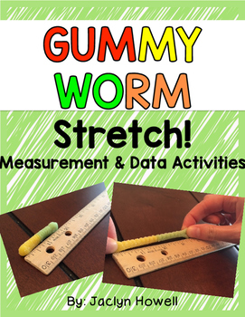 Preview of Gummy Worm Stretch - Measurement and Data!