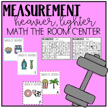 Preview of Measurement - Heavier & Lighter - Math Center