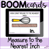 Measurement: Measure to the Nearest Inch: Boom Cards