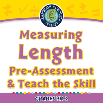Preview of Measurement: Measuring Length - Pre-Assessment & Teach the Skill - PC Gr. PK-2