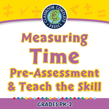 Preview of Measurement: Measuring Time - Pre-Assessment & Teach the Skill - NOTEBOOK Gr. PK