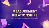 Measurement Relationships - Area of rectangles, parallelog