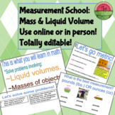 Measurement School:  Mass and Liquid Volume