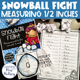 Measurement Snowball Fight - Measuring to the 1/2 Inch