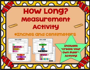 Preview of Measurement Worksheets (Inches and Centimeters) + Create Your Own Ruler Activity