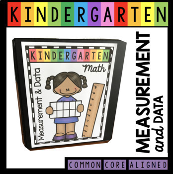Preview of Measurement and Data Complete Kindergarten UNIT - Math Centers and Worksheets