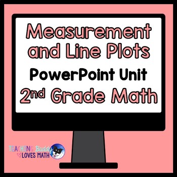 Preview of Measurement and Line Plots Math Unit 2nd Grade Distance Learning