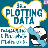 Measurement and Line Plots Math Unit - 3rd grade