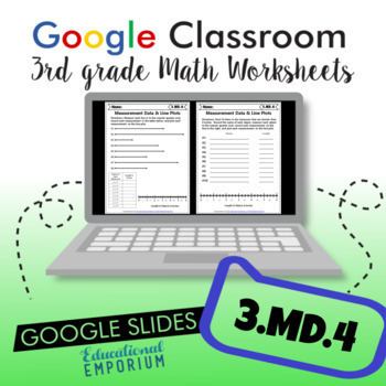 Preview of Measurement and Line Plots ⭐ Worksheets for Google Classroom™ ⭐ 3.MD.4