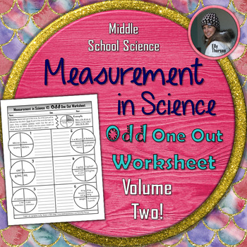 Preview of Measurement in Science Odd One Out Worksheet Volume 2