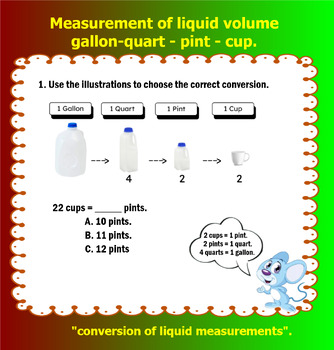 Preview of Measurement of liquid volume: gallons, quarts, pints and cups.