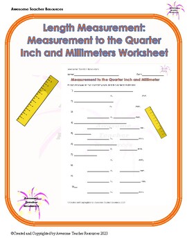 Preview of Measurement to the Quarter Inch and Millimeter Worksheet