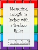 Measurement with Broken Rulers (Not Starting at Zero) Inch