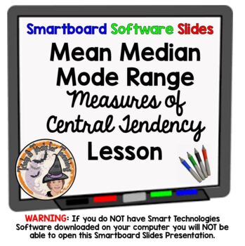 Preview of Mean, Median, Mode, Range Smartboard Slides Lesson Measures of Central Tendency