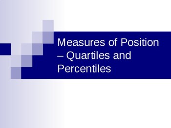 Preview of Measures of Position – Quartiles and Percentiles (editable presentation)