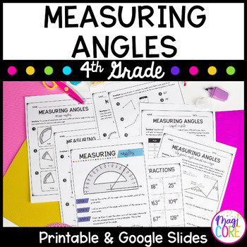 Measuring Angles - 4th Grade Math - Print & Digital - 4.MD.C.6 by MagiCore