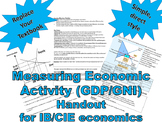Measuring Economic Activity (GDP/GNI) - IB/CIE economics handout