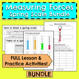 Measuring Forces: Spring Scale BUNDLE- Lesson and Practice