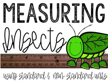 Preview of Measuring Insects Math Center | Standard or Nonstandard 