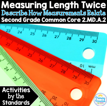 Preview of Measuring Length Twice & Comparing  2.MD.A.2 Common Core Math 2nd Grade