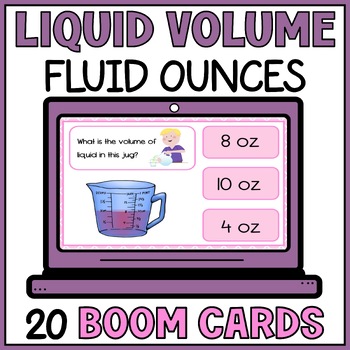 Preview of Liquid Volume Measurement Boom Cards - Measuring Liquid Ounces - 3rd grade
