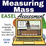 Measuring Mass Easel Assessment - Digital Measurment Activity
