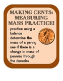 Measuring Mass of Pennies Practice, Scientific Method, ana