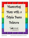 Measuring Mass with a Triple Beam Balance Practice/Homework