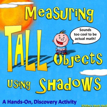 Preview of Measuring Tall Objects using Shadow Math (Outdoor Discovery Activity)