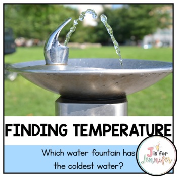 Measuring Temperature Which Water Fountain By Jisforjennifer