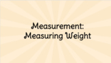 Measuring Weight: Ounces, Pounds, Tons SLIDES