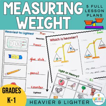Preview of Weight & Mass Measurement Comparing Objects Heavier Lighter K-1