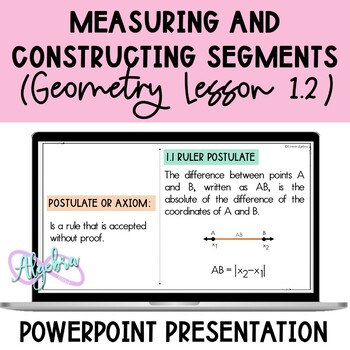 Preview of Measuring and Constructing Segments Lesson 1.2 Geometry PowerPoint Presentation