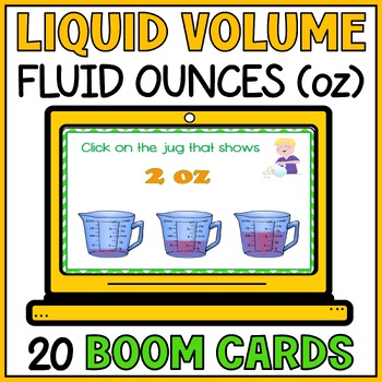 Preview of Liquid Volume Measurements Boom Cards - Measuring using Fluid Ounces - 3rd Grade