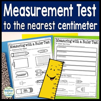 Preview of Measuring in Centimeters Test: Measuring with a Ruler Quiz (nearest centimeter)