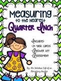 Measuring to the Nearest Quarter Inch