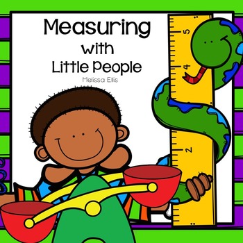 Preview of Measuring with Little People:  Height, Length, Weight and Capacity