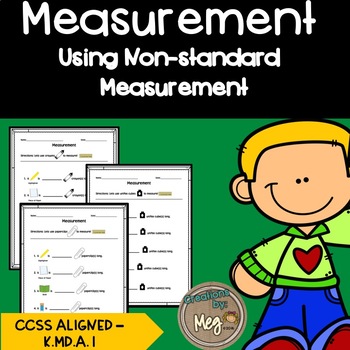 Measuring with Non-Standard Units: CCSS K.MD.A.1 and 1.MD.A.2 | TPT
