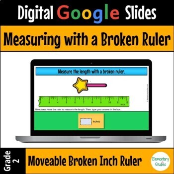 Preview of Measuring with a Broken Ruler in Inches - Digital Google Slides