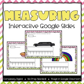Preview of Measuring with a Ruler Interactive Google Slides (for use with Google Classroom)
