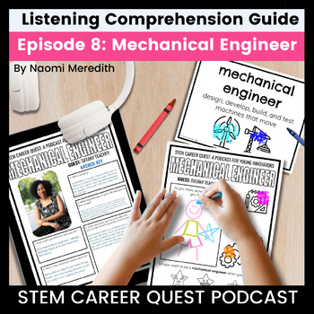 Preview of Mechanical Engineer Job Listening Guide, STEM Career Quest Podcast