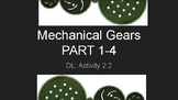 Mechanical Gears 2.2 Distance Learning Activity (2.2) PLTW